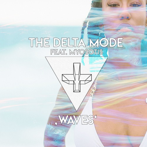 The Delta Mode Feat. Myosotis - Waves