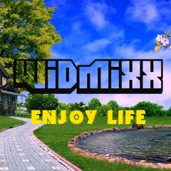 Widmixx-Enjoy life