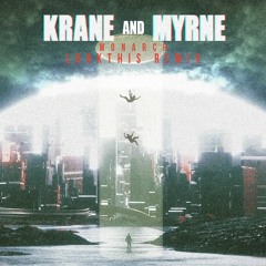 KRANE & MYRNE - Monarch (LKTHS Remix)