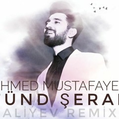 Ahmed Mustafayev - Tund Serab (DJ Vusal Aliyev Remix)