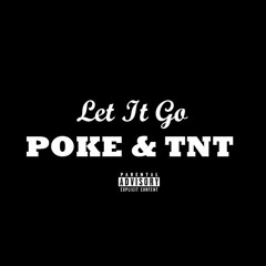 Let It Go ft..TNT