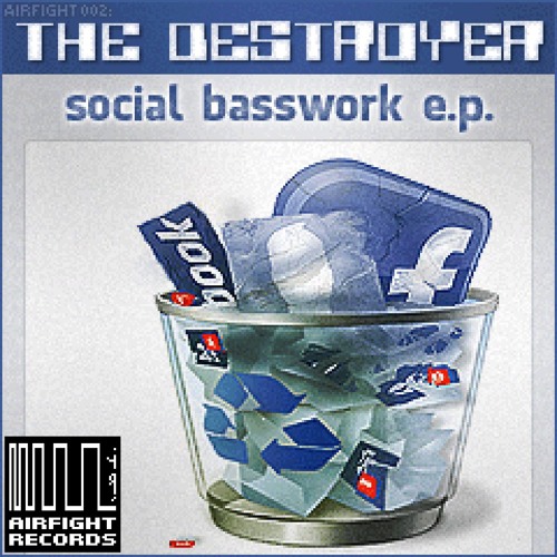 THE DESTROYER - social basswork - final mix