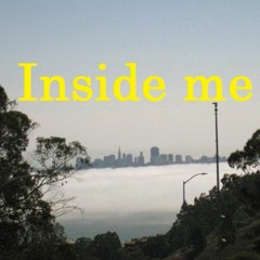 Inside Me