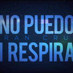 No Puedo Ni Respirar - Canción Original por Fran Cruz | ItsFanDubTime