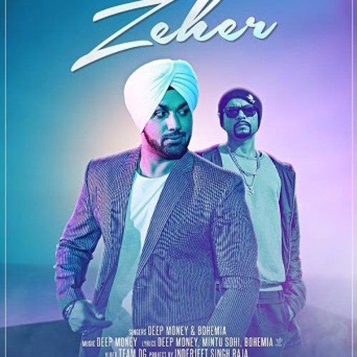 Zeher - Deep Money Feat Bohemia