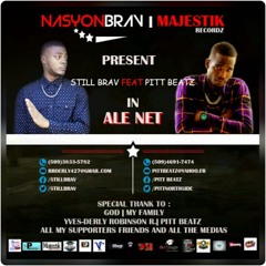 Ale Nèt By Still Brav And Pitt Beatz