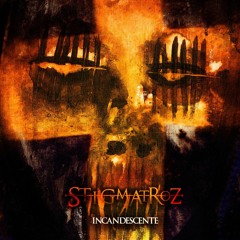 Como Nunca Antes - Stigmatroz (Album: Incandescente) 2017