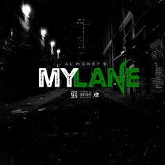 My Lane - AlMoney$
