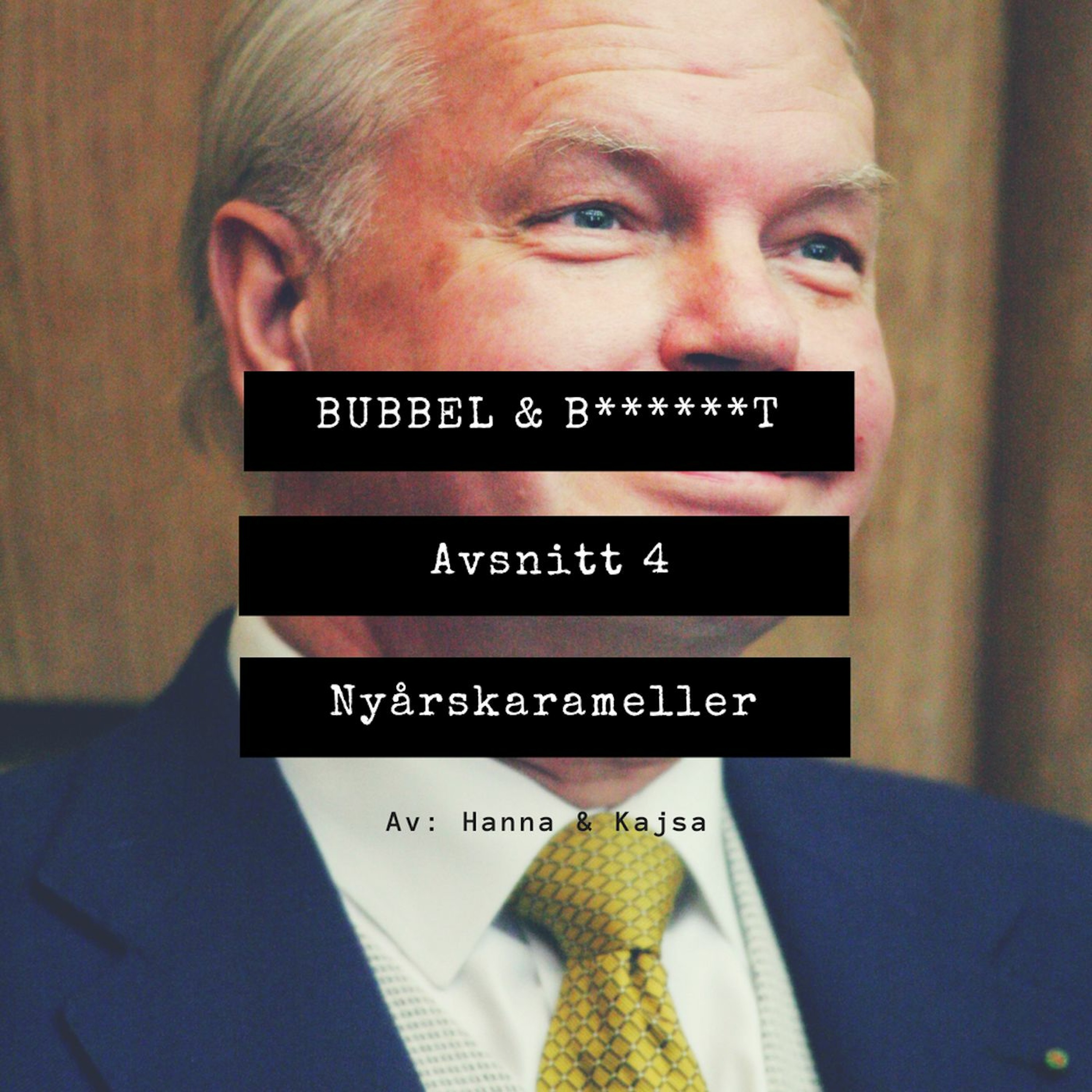 Bubbel & B******t