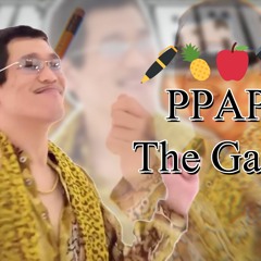PPAP One More Time - PPAP: The Game
