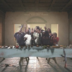 Young Nudy & Friends Appreciation Mix