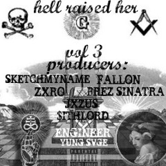 CodeineCody HELL RAISED HER VOL 3