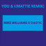 You & I(Mattie Remix)