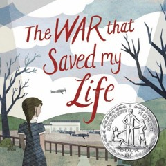 Episode 11: The War That Saved My Life