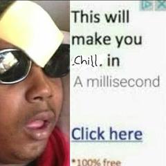 How 2 chill in 1 simple step