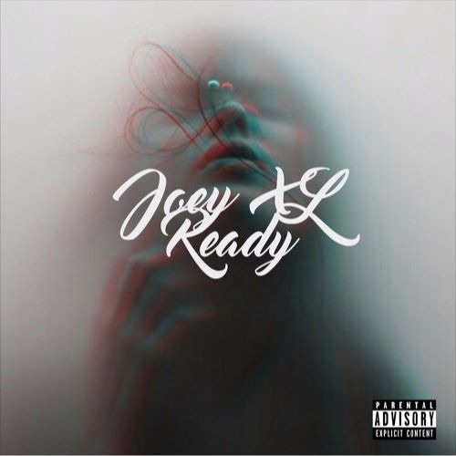 Joey XL - Ready (Prod. Kai-A)
