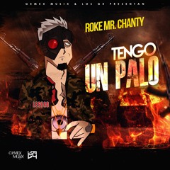Roke Mr - Chanty - Tengo Un Palo