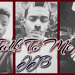Talk To Me - JJB