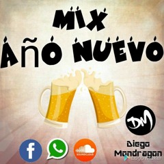 Mix Año Nuevo [Dj Diego Mondragon]