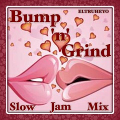 80s & 90s R&B Slow Jam Mix - "Bump 'n' Grind"
