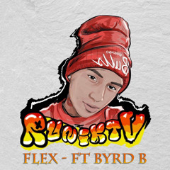 Runik - Flex On ( feat . Byrd B )