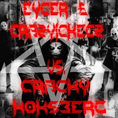 Eycer & CrazyIckeCz-vs-Cracky Koksberg - New Year Massaker