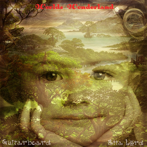 Worlds Wonderland (Guitarbeard / Ella Lord)