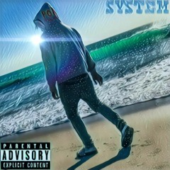 SYSTEM (Prod. young emphasis & mujo)