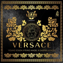 Young Souza X Psyko Angel X Gasper La Mole - Versace (Prod. by BeeruBeats)