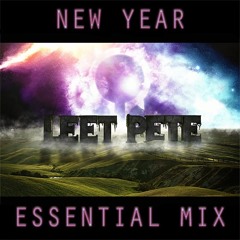 Leet Pete | Essential Mix | New Years 2018