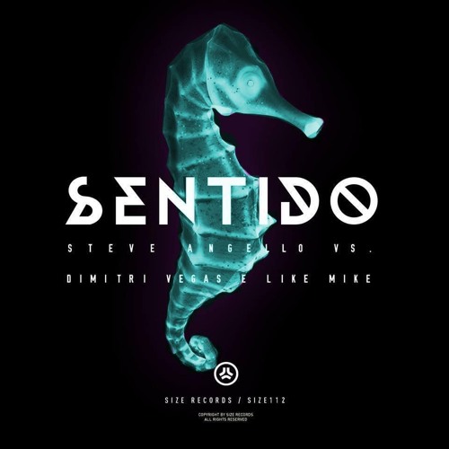 Steve Angello Ft. Dimitri Vegas & Like Mike - Sentido