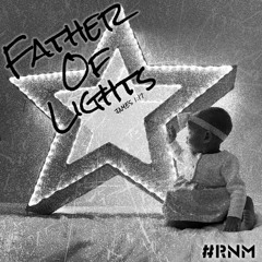 FATHER OF LIGHTS