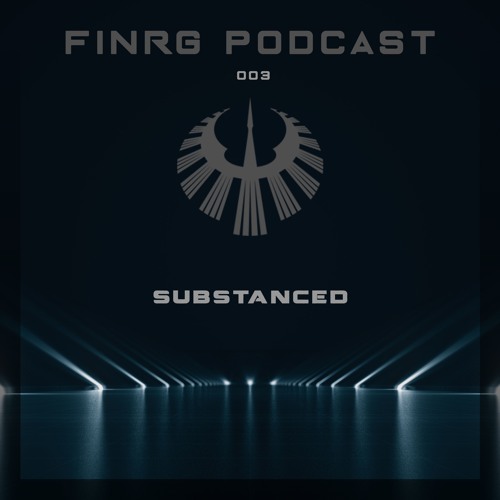 FINRG PODCAST 003 - Substanced