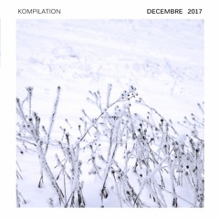 Kompilation Décembre 2017