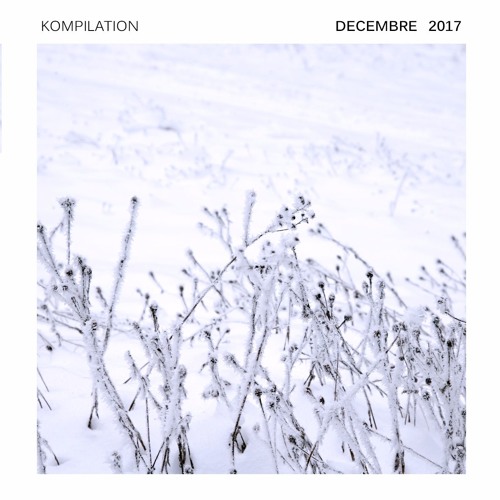 Kompilation Décembre 2017