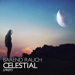 Barend Rauch - Celestial (Original Mix)