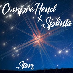 CompreHend X Splinta - Stars