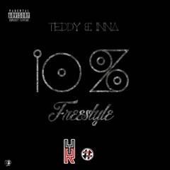 TEDDY & INNA - 10 % Freestyle  #YaggaRadio