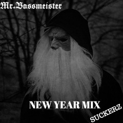 Mr. Bassmeister - New Year Mix
