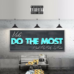 Do the most(Prod. by Roty La Rizz).mp3