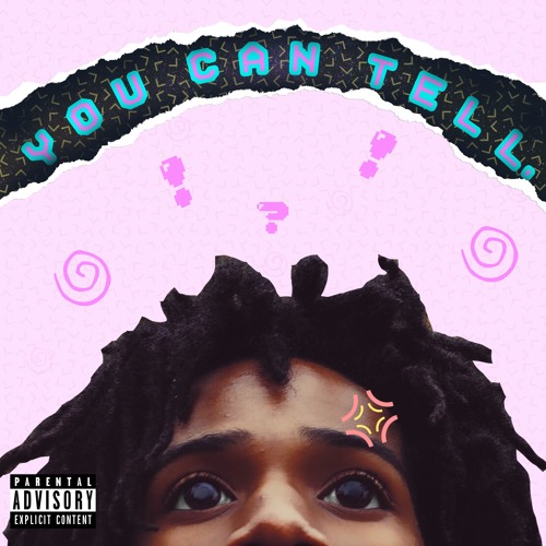 YOU CAN TELL. (Prod. by @PompanoPuff)