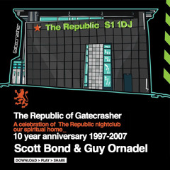 SCOTT BOND B2B GUY ORNADEL - THE REPUBLIC OF GATECRASHER - 17-06-17 [DOWNLOAD > PLAY > SHARE!!!]