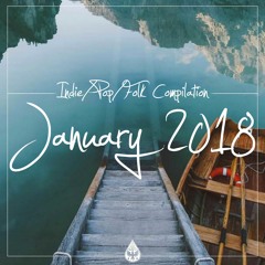 Indie/Pop/Folk - January 2018 (alexrainbirdMusic)