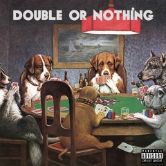 Double Or Nothing