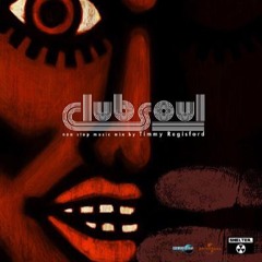 566 - Club Soul (Japanese release) mixed by Timmy Regisford (2002)