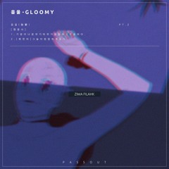 음울 - gloomy pt.2 (feat. Big $tuff)