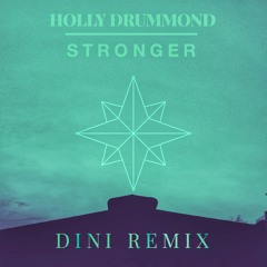 Stronger (Dini Remix)