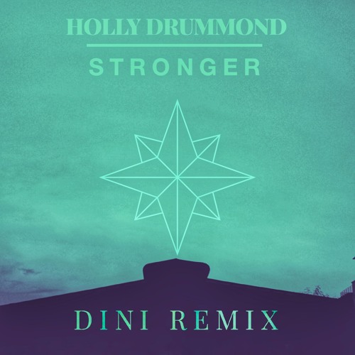Stronger (Dini Remix)