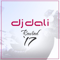 DJ Dali - Rewind '17