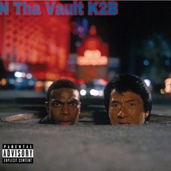 N Tha Vault K2B